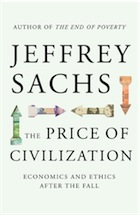 The Price of Civilization by Jeffrey Sachs